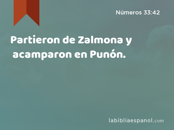 Partieron de Zalmona y acamparon en Punón. - Números 33:42